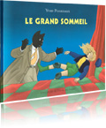 Le Grand Sommeil (5 - 7 ans)