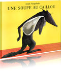 Une Soupe au caillou (5 - 7 ans)
