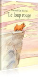 Le loup rouge (9 - 12 ans)