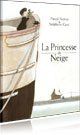 La Princesse de Neige (7 - 9 ans)