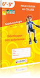 M�thodologie - Cahier 1 : D�velopper son autonomie (6e - 5e)