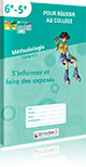 M�thodologie - Cahier 3 : S'organiser et prendre des initiatives (6e - 5e)