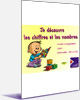 Je d�couvre les chiffres et les nombres