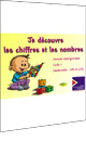 Je d�couvre les chiffres et les nombres