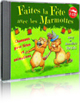 COFFRET Faites la f�te avec les marmottes