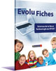 Evolu Fiches : Sciences de la Vie et Technologie CP-CE1