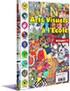 Arts visuels � l'Ecole (6 - 12 ans)