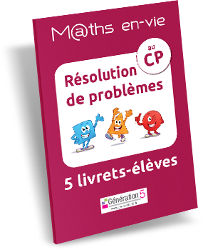 Livret Maths en-vie Enseigner la résolution de problèmes au CP
