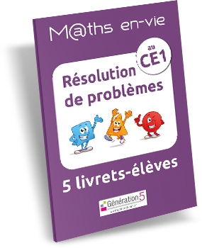 Livret Maths en-vie Enseigner la résolution de problèmes au CE1