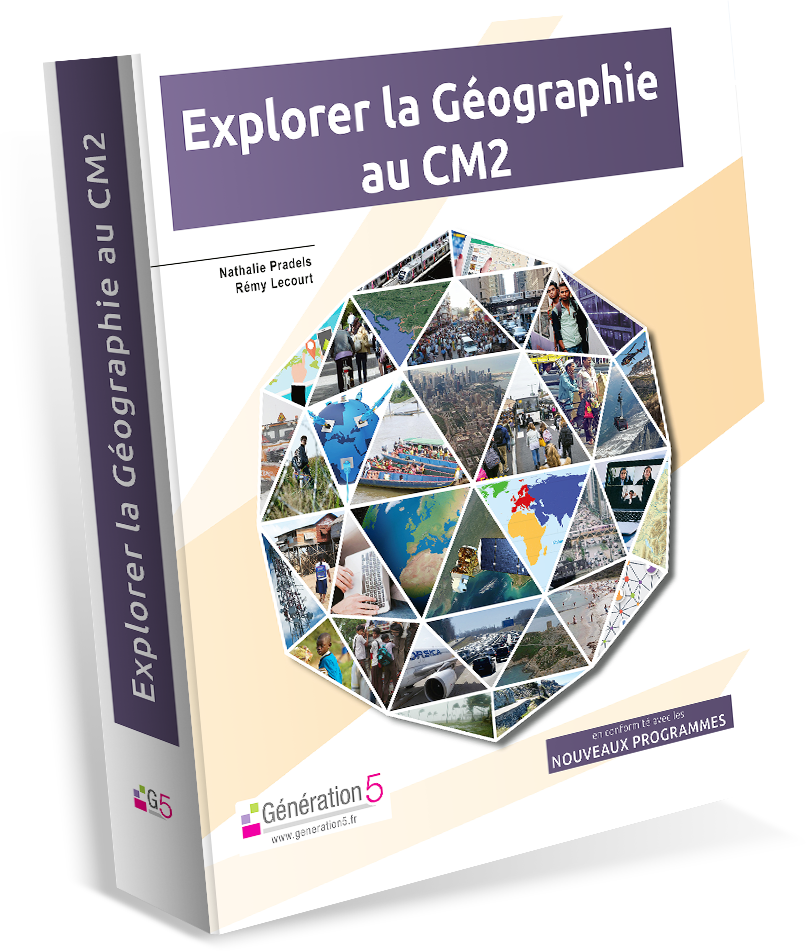 Dossier pédagogique Explorer la Géographie au CM2