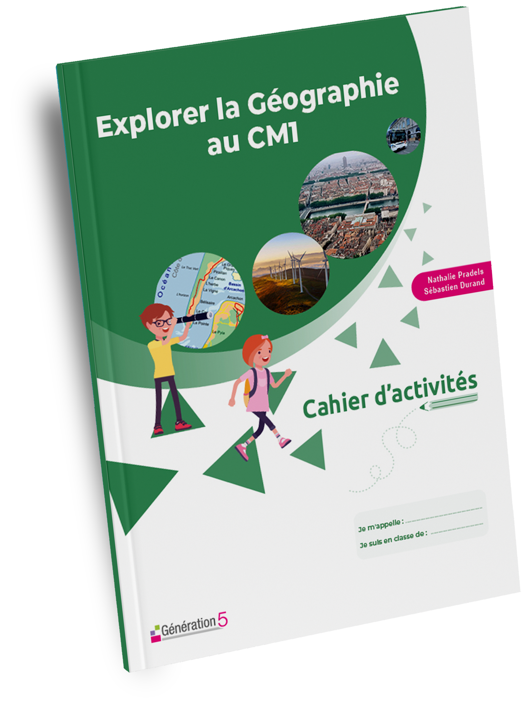 Cahier d'activités Explorer la Géographie CM1
