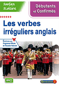 Les verbes irréguliers anglais - Soutien scolaire