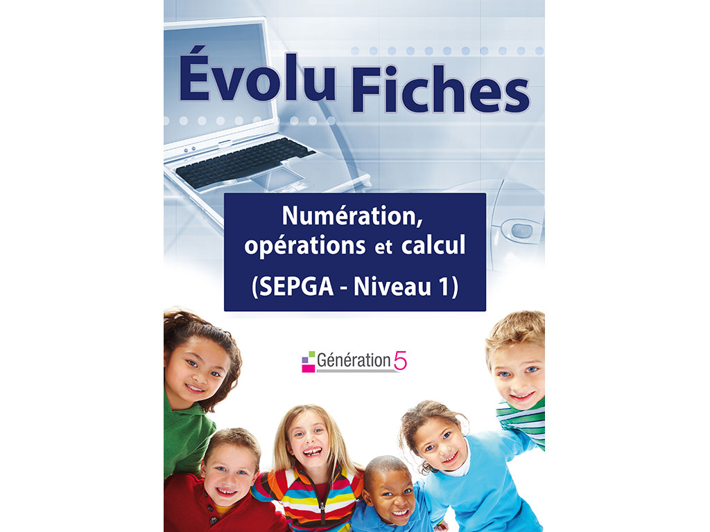 Evolu Fiches - Numération, opérations et calcul (SEGPA niv. 1)