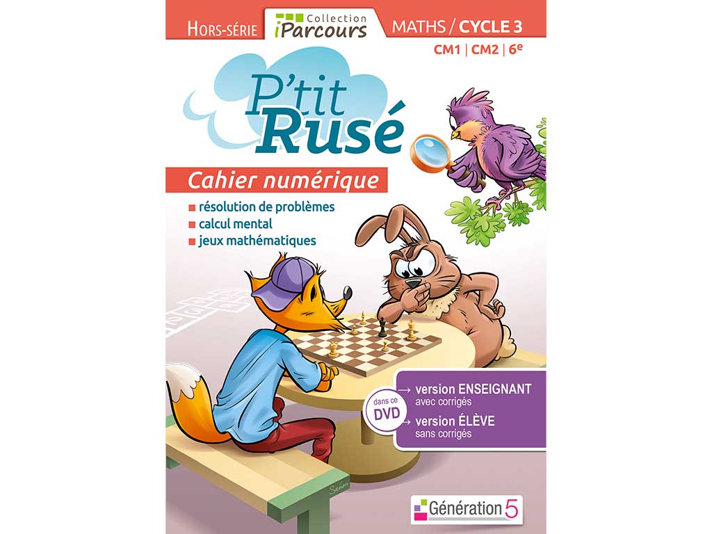 Cahier numérique P'tit Rusé Maths Cycle 3 - collection iParcours