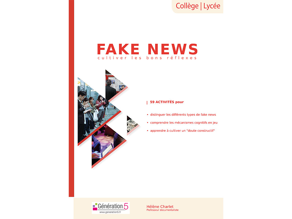 Dossier pédagogique Fake News, cultiver les bons réflexes