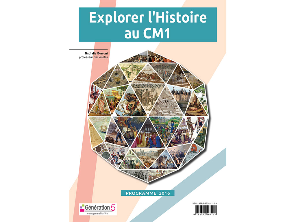 Dossier pédagogique Explorer l'histoire au CM1