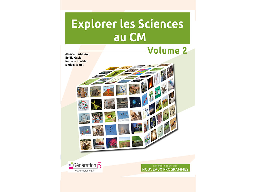Dossier pédagogique Explorer les Sciences au CMM - volume 2