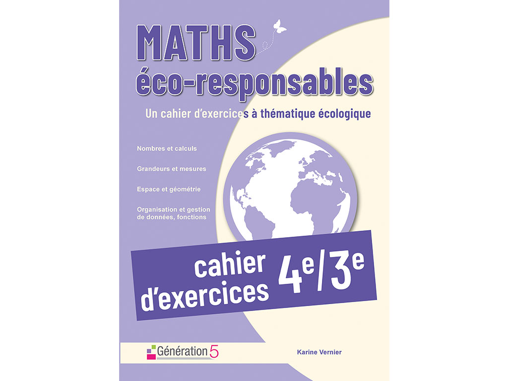 Cahier d'exercices Maths éco-responsables 4e-3e