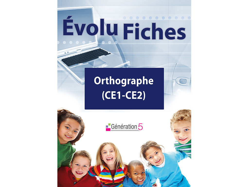 Evolu Fiches - Orthographe (CE1-CE2)